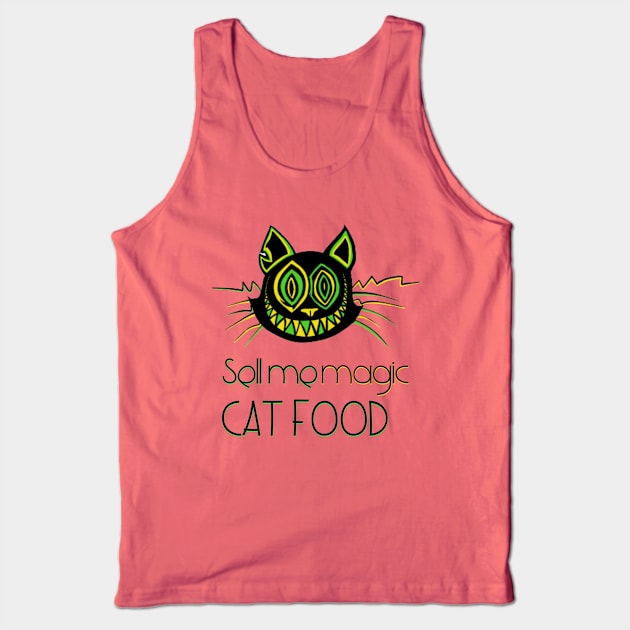 Sell me magic cat food - Catsondrugs.com - Techno Party Ibiza Rave Dance Underground Festival Spring Break  Berlin Good Vibes Trance Dance technofashion technomusic housemusic Tank Top by catsondrugs.com